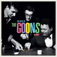 THE GOONS - THE BEST OF THE GOONS AND MORE (CD)...