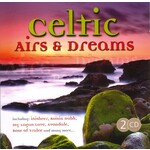 CELTIC AIRS & DREAMS - VARIOUS ARTISTS (CD)...