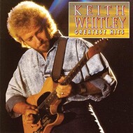 KEITH WHITLEY - GREATEST HITS (CD)..