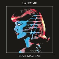 LA FEMME - ROCK MACHINE (Vinyl LP).