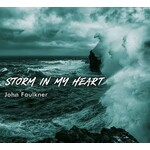 JOHN FAULKNER - STORM IN MY HEART (CD).