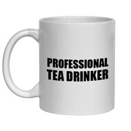 PROFESSIONAL TEA DRINKER MUG - FUNNY NOVELTY MUG