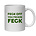 FECK OFF YOU FECKIN FECK MUG - FUNNY NOVELTY MUG