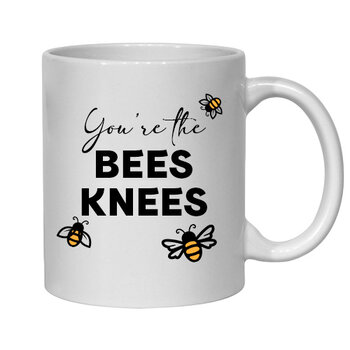 YOU'RE THE BEES KNEE MUG - FUNNY NOVELTY MUGS - IRISH NOVELTY MUGS