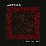 GURRIERS - COME AND SEE (CD).. i)
