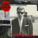 PRIMAL SCREAM - COME AHEAD (CD).. )