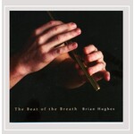 BRIAN HUGHES - THE BEAT OF THE BREATH (CD)...