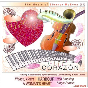 CORAZON - THE MUSIC OF ELEANOR MCEVOY (CD)