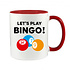 LET'S PLAY BINGO MUG - FUNNY NOVELTY MUG