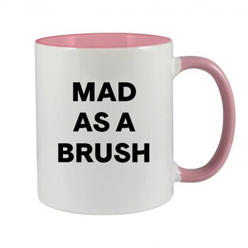 MAD AS A BRUSH MUG - NOVELTY MUG