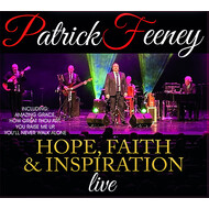 PATRICK FEENEY - HOPE FAITH & INSPIRATION LIVE (CD)..  i)
