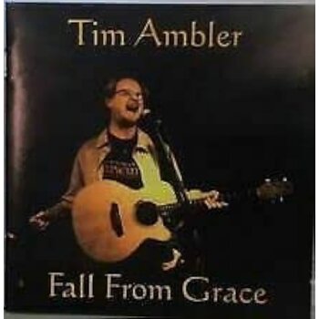 TIM AMBLER - FALL FROM GRACE (CD)