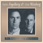 DAN FOGELBERG & TIM WEISBERG - NO RESEMBLENCE WHATSOEVER (Vinyl LP).