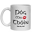 PÓG MO THÓIN (KISS MY ASS) MUG - FUNNY NOVELTY MUG