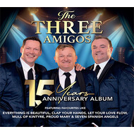 THE THREE AMIGOS - 15 YEARS ANNIVERSARY ALBUM (CD)...ci)