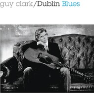 GUY CLARK - DUBLIN BLUES (Vinyl LP).