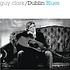 GUY CLARK - DUBLIN BLUES (Vinyl LP)