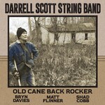 DARRELL SCOTT STRING BAND - OLD CANE BACK ROCKER (CD).. i)