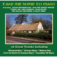 TAKE ME HOME TO MAYO - VARIOUS ARTISTS (CD)...i)
