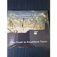 THE COLEMAN ARCHIVE VOLUME 4 THE PAST IS ANOTHER TUNE - VARIOUS ARTISTS (CD).