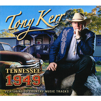 TONY KERR - TENNESSEE 1949 (CD)