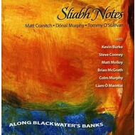 SLIABH NOTES ALONG BLACKWATER'S BANKS - VARIOUS ARTISTS (CD)...i)