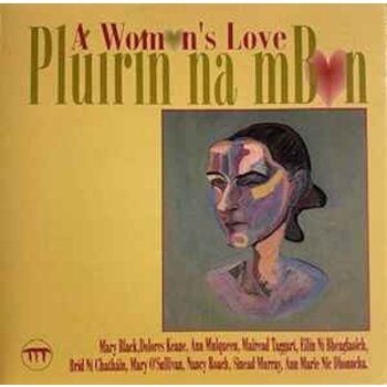 PLÚIRÍN NA MBAN A WOMAN'S LOVE - VARIOUS ARTISTS (CD)