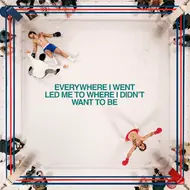 TOM GRENNAN - EVERYWHERE I WENT LED ME TO WHERE I DIDN'T WANT TO BE (Vinyl LP).