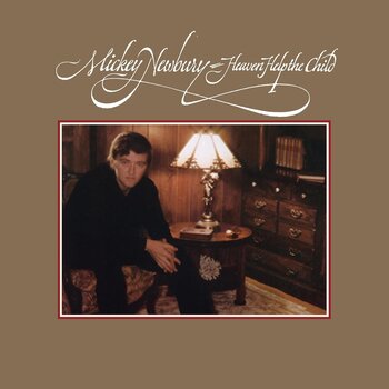 MICKEY NEWBURY - HEAVEN HELP THE CHILD (CD)