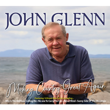 JOHN GLENN - MAKING COUNTRY GREAT AGAIN (CD)