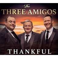 THE THREE AMIGOS - THANKFUL (CD)..
