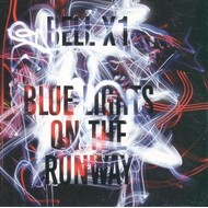 BELL X1 - BLUE LIGHTS ON THE RUNWAY (CD)..