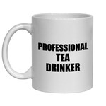 PROFESSIONAL TEA DRINKER - NOVELTY MUG