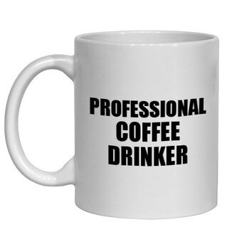 PROFESSIONAL COFFEE DRINKER MUG - NOVELTY MUG