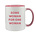 SOME WOMAN FOR ONE WOMAN - NOVELTY MUG