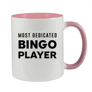 MOST DEDICATED BINGO PLAYER - NOVELTY MUG