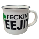 NOVELTY MUG - FECKIN EEJIT