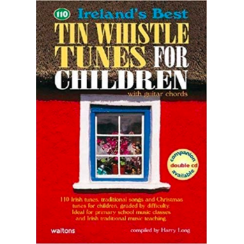 CHILDREN'S MUSIC BOOK - 10 IRELAND'S BEST TIN WHISTLE TUNES FOR CHILDREN