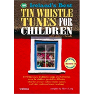 CHILDREN'S MUSIC BOOK & CD - 10 IRELAND'S BEST TIN WHISTLE TUNES FOR CHILDREN