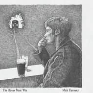 MICK FLANNERY - THE HOUSE MUST WIN (Vinyl LP).