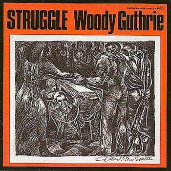 WOODY GUTHRIE - STRUGGLE (CD)