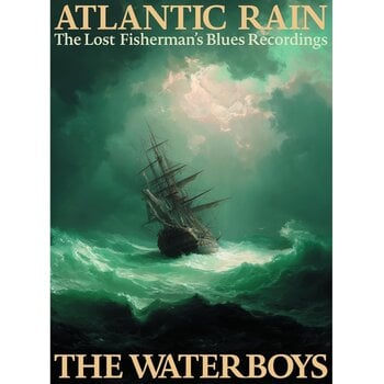 THE WATERBOYS - ATLANTIC RAIN: THE LOST FISHERMAN'S BLUES RECORDINGS (CD)