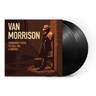 VAN MORRISON - SOMEBODY TRIED TO SELL ME A BRIDGE (Vinyl LP)..