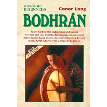 ABSOLUTE BEGINNERS GUIDE TO PLAYING THE BODHRAN - BY CONOR LONG