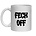 FECK OFF - NOVELTY MUG