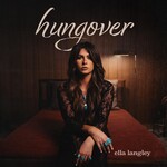 ELLA LANGLEY - HUNGOVER (Vinyl LP).