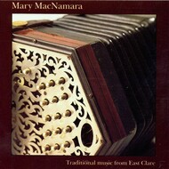 MARY MACNAMARA - TRADITIONAL MUSIC FROM EAST CLARE (CD).
