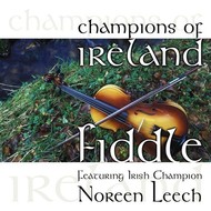 NOREEN LEECH - CHAMPIONS OF IRELAND, FIDDLE