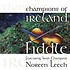 NOREEN LEECH - CHAMPIONS OF IRELAND, FIDDLE