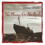 THOMAS WALSH - THE PLASSEY ON THE ROCKS